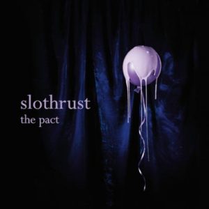 Slothrust - The Pact