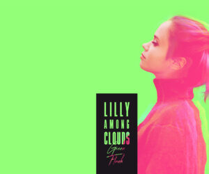 Lilly Among Clouds im Interview