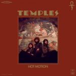 Temples - Hot Motion