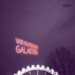 DOTA - Wir rufen dich, Galaktika