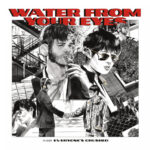 Water from your Eyes - Everyone's Crushed