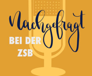 Einsamkeit – Nachgefragt bei der ZSB #009